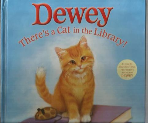 Dewey: There's a Cat in the Library! 0316074055 Book Cover