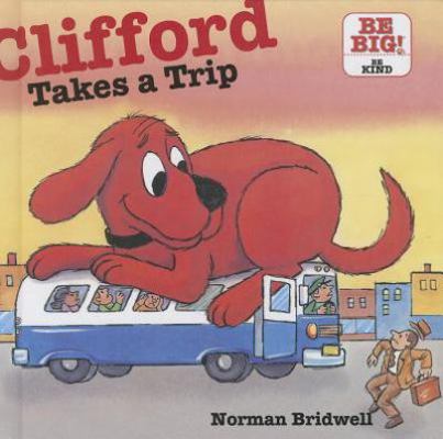 Clifford Takes a Trip 1606869728 Book Cover