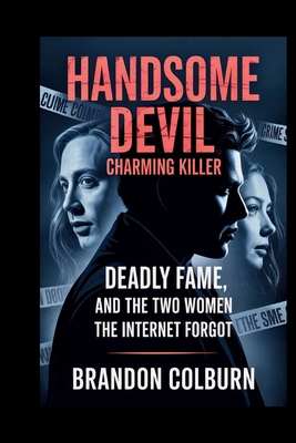Handsome Devil: Charming Killer: Deadly Fame, A... B0GH27K2N3 Book Cover