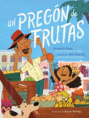 Un Pregón de Frutas (Song of Frutas) [Spanish] 1534494766 Book Cover