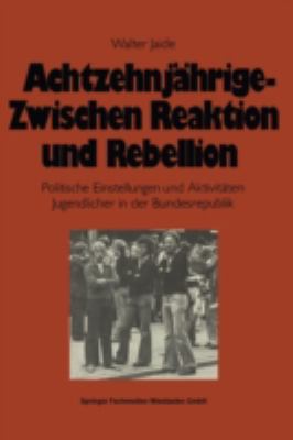 Achtzehnjährige -- Zwischen Reaktion Und Rebell... [German] 3810002488 Book Cover