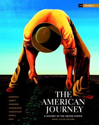 The American Journey, Volume 2: Brief: A Histor... 0205010598 Book Cover