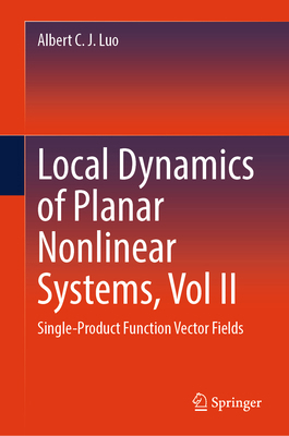 Local Dynamics of Planar Nonlinear Systems, Vol... 303230010X Book Cover