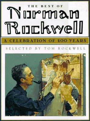 Best of Norman Rockwell: A Celebration of 100 Y... B000KA1F8G Book Cover