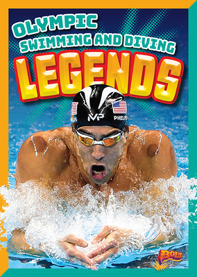 Olympic Swimming and Diving Legends 1644663635 Book Cover