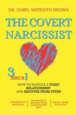 The Covert Narcissist: 3 Books in 1 - How to Ha...            Book Cover