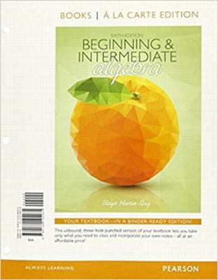 Beginning & Intermediate Algebra, Books a la Ca... 0134194101 Book Cover