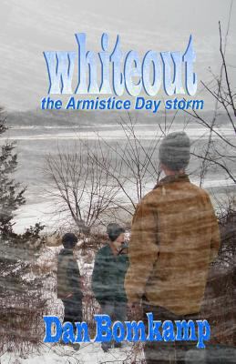 whiteout: the Armistice Day Storm 0615752098 Book Cover