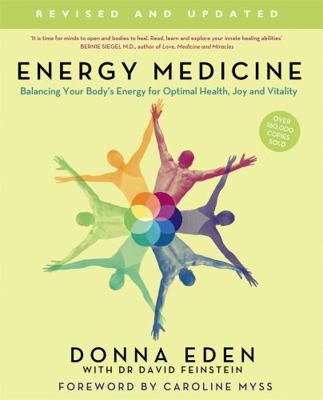 Energy Medicine: Balancing Your Body's Energy f... 0749929669 Book Cover