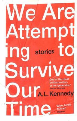 We Are Attempting to Survive Our Time 1529111447 Book Cover