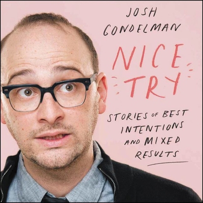 Nice Try Lib/E: Stories of Best Intentions and ... 1982688459 Book Cover