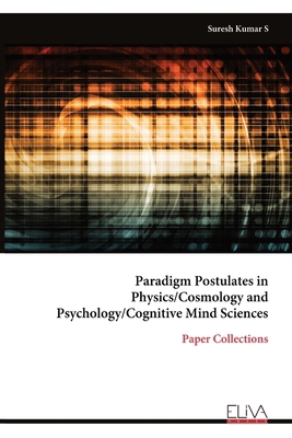 Paradigm Postulates in Physics/Cosmology and Ps... 9999337961 Book Cover