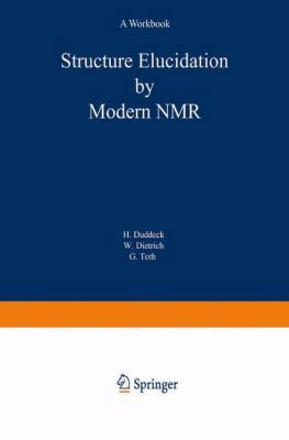 Structure Elucidation by Modern NMR: A Workbook 379851111X Book Cover