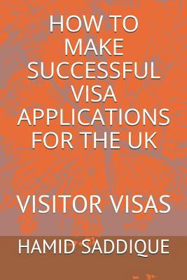 How to Make Successful Visa Applications for th... 1090338872 Book Cover