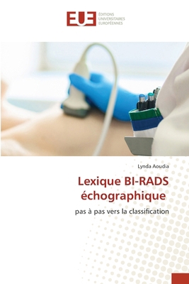 Lexique BI-RADS échographique [French] 6206713814 Book Cover