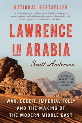 Lawrence in Arabia: War, Deceit, Imperial Folly... 077100768X Book Cover