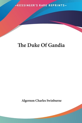 The Duke of Gandia 1161461795 Book Cover