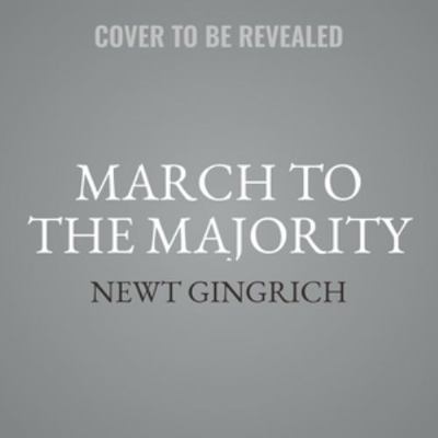 March to the Majority: The Real Story of the Re... 1668634759 Book Cover