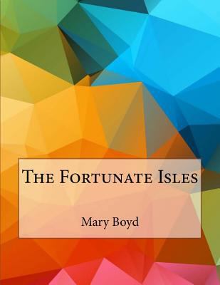 The Fortunate Isles 1530183197 Book Cover