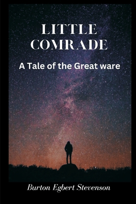 Little Comrade: A Tale of the Great War 9395675500 Book Cover