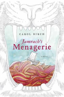 Jamrach's Menagerie: A Novel 038553440X Book Cover