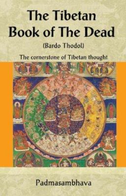 The Tibetan Book of the Dead: The Cornerstone o... 9654942011 Book Cover