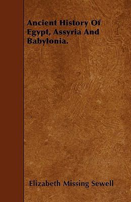 Ancient History Of Egypt, Assyria And Babylonia. 1445554038 Book Cover
