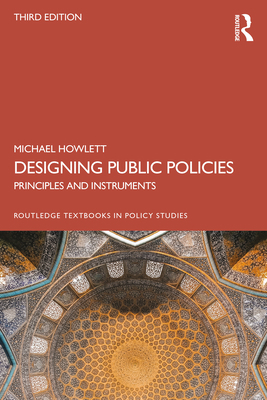 Designing Public Policies: Principles and Instr... 1032380861 Book Cover