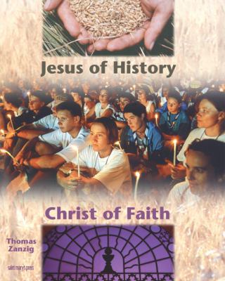 Jesus of History, Christ of Faith: (Student Text) 0884895300 Book Cover