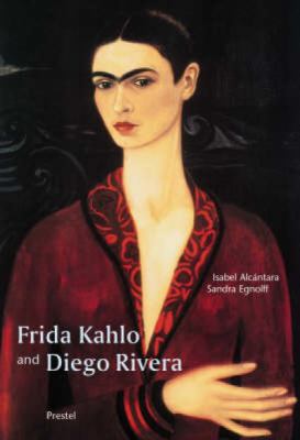 Frida Kahlo and Diego Rivera 3791332759 Book Cover