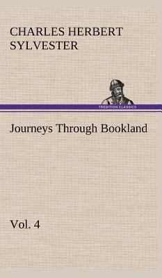 Journeys Through Bookland, Vol. 4 3849501167 Book Cover