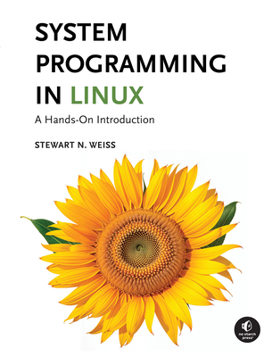 System Programming in Linux: A Hands-On Introdu... 1718503563 Book Cover
