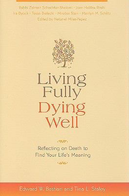 Living Fully, Dying Well: Reflecting on Death t... 1591797012 Book Cover