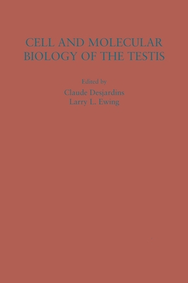 Cell and Molecular Biology of the Testis 0195062698 Book Cover