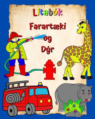 Litabók Farartæki og Dýr: Síður fullar af stóru... [Icelandic] B0CMLW1XHK Book Cover