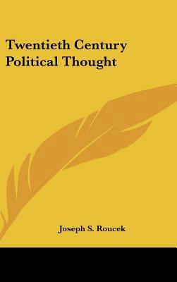 Twentieth Century Political Thought 1104850524 Book Cover