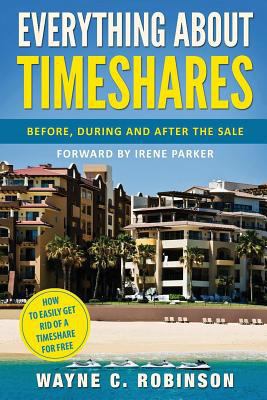 Everything About Timeshares: Before, During and... 1723334340 Book Cover