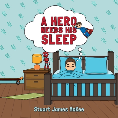 A Hero Needs His Sleep 0228801206 Book Cover