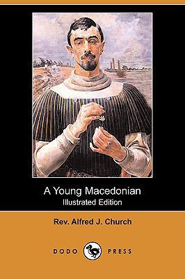 A Young Macedonian in the Army of Alexander the... 1409916766 Book Cover