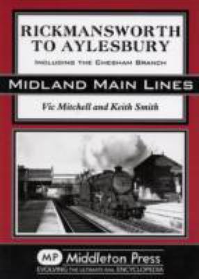 Rickmansworth to Aylesbury (Midland Main Line) 1904474616 Book Cover