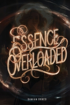 Essence Overloaded B0DWG2YMPY Book Cover