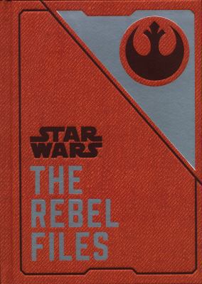 Star Wars The Rebel Files 1785658751 Book Cover
