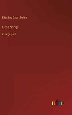 Little Songs: in large print 3368330055 Book Cover