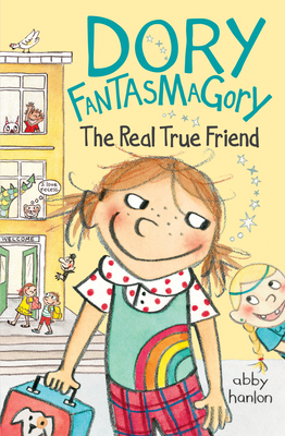 Dory Fantasmagory: The Real True Friend 0525428666 Book Cover
