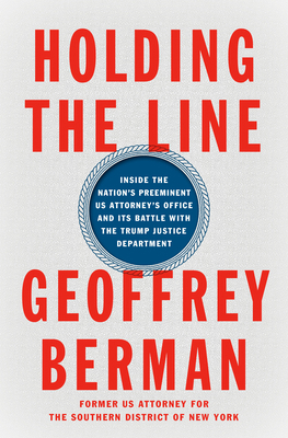 Holding the Line: Inside the Nation's Preeminen... 0593300297 Book Cover