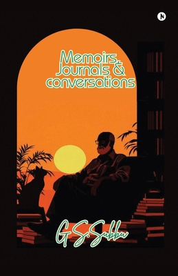 Memoirs, Journals and Conversations B0G8FHTDV7 Book Cover