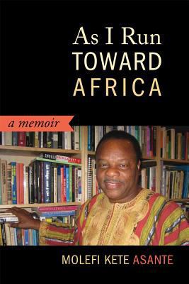 As I Run Toward Africa 161205076X Book Cover