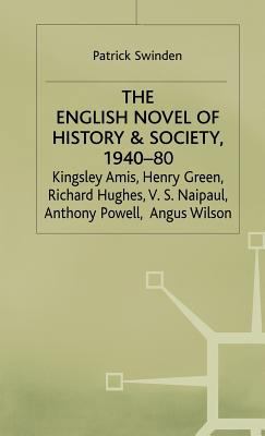 The English Novel of History and Society, 1940-... 0333346033 Book Cover