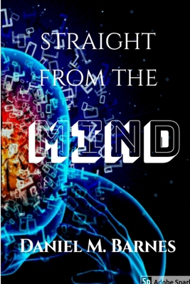 Straight from the Mind 0359873928 Book Cover