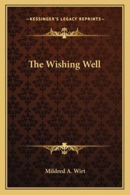 The Wishing Well 116318909X Book Cover